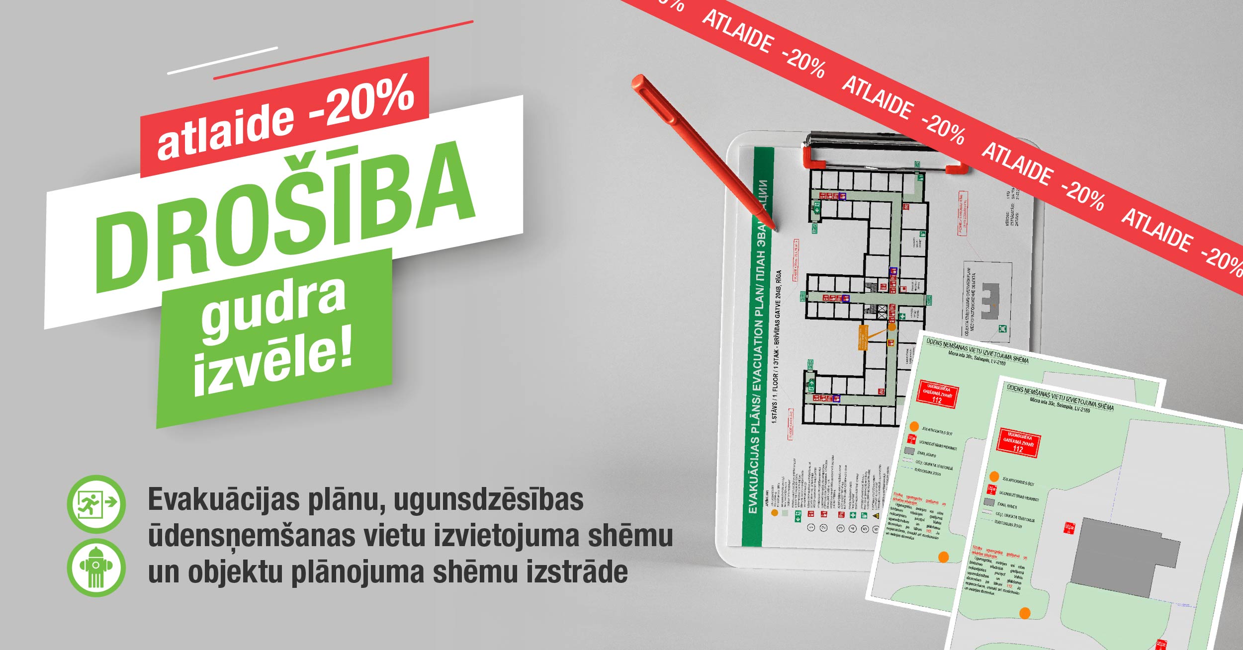 Evakuācijas plānu, ugunsdzēsības ūdensņemšanas vietu izvietojuma shēmu un objektu plānojuma shēmu izstrāde